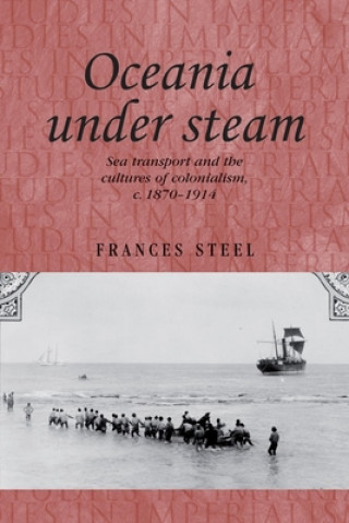 Knjiga Oceania Under Steam Frances Steel