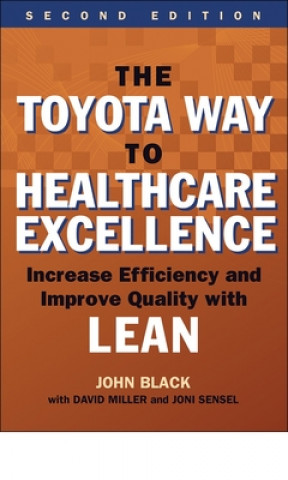 Kniha Toyota Way to Healthcare Excellence John Black