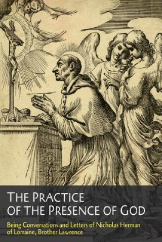 Książka The Practice of the Presence of God Brother Lawrence