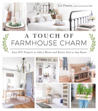 Knjiga Touch of Farmhouse Charm Liz Fourez
