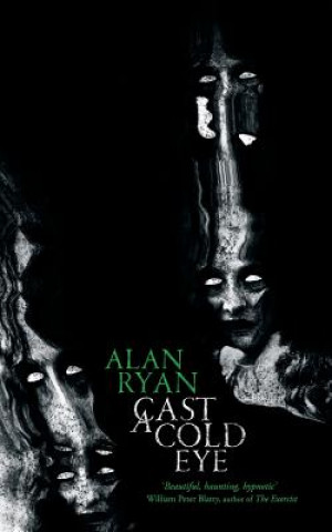 Könyv Cast a Cold Eye Alan Ryan