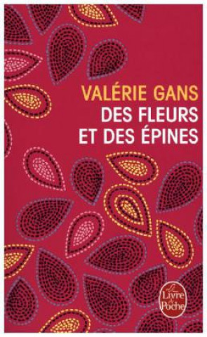 Книга Des fleurs et des épines Valérie Gans
