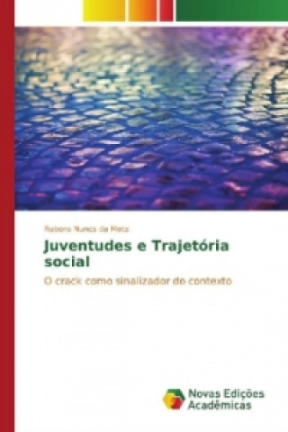 Kniha Juventudes e Trajetória social Rubens Nunes da Mota