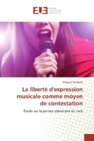 Knjiga La liberté d'expression musicale comme moyen de contestation Thibault Soubielle