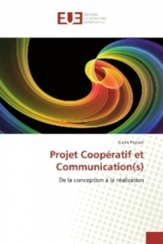 Kniha Projet Coopératif et Communication(s) Claire Peytavi