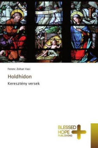 Kniha Holdhídon Ferenc Zoltan Vasi