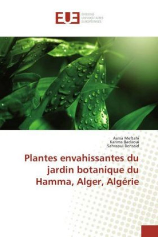 Carte Plantes envahissantes du jardin botanique du Hamma, Alger, Algérie Asma Meftahi