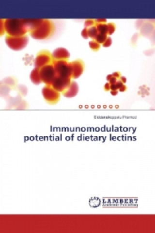 Książka Immunomodulatory potential of dietary lectins Siddanakoppalu Pramod