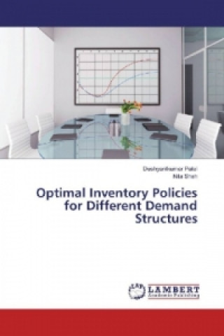 Knjiga Optimal Inventory Policies for Different Demand Structures Dushyantkumar Patel