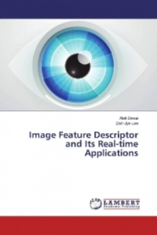 Kniha Image Feature Descriptor and Its Real-time Applications Alok Desai