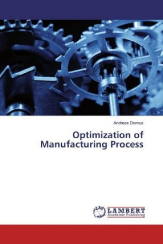 Βιβλίο Optimization of Manufacturing Process Andreas Domuz