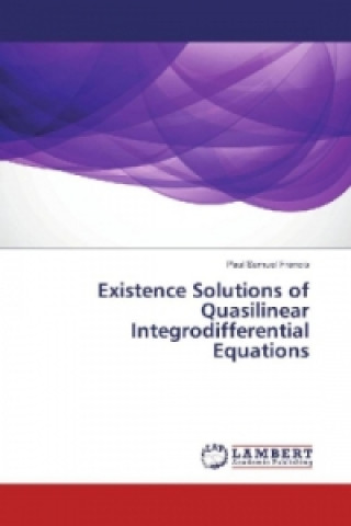 Libro Existence Solutions of Quasilinear Integrodifferential Equations Paul Samuel Francis