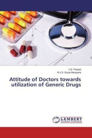 Carte Attitude of Doctors towards utilization of Generic Drugs V. S. Prasad