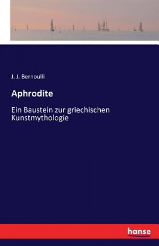 Knjiga Aphrodite J. J. Bernoulli