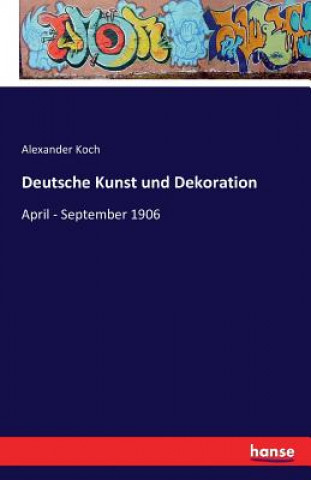 Buch Deutsche Kunst und Dekoration Alexander Koch