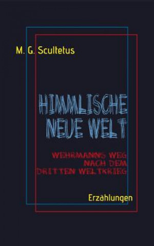 Kniha Himmlische Neue Welt M. G. Scultetus