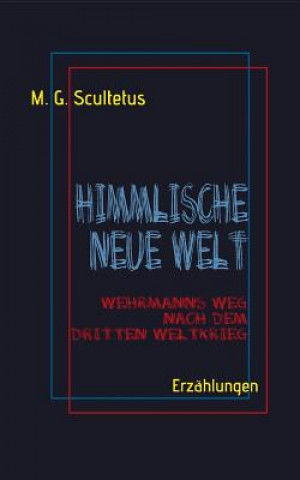 Książka Himmlische Neue Welt M. G. Scultetus