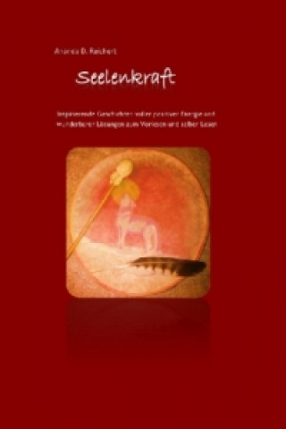Kniha Seelenkraft Ananda Dagmar Reichert