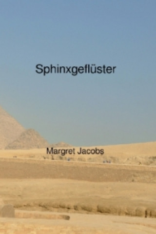 Knjiga Sphinxgeflüster Margret Jacobs