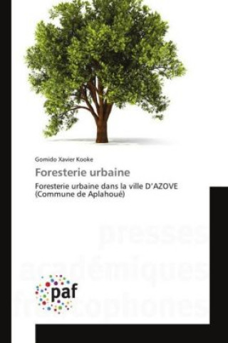 Book Foresterie urbaine Gomido Xavier Kooke