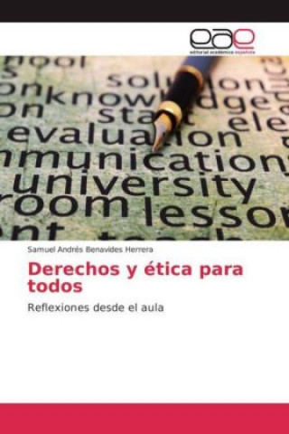 Книга Derechos y ética para todos Samuel Andrés Benavides Herrera