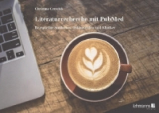 Kniha Literaturrecherche mit PubMed Christina Czeschik