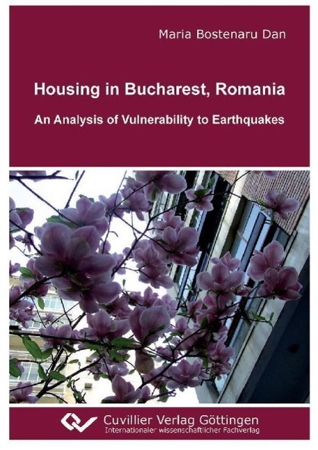 Książka Housing in Bucharest, Romania. An Analysis of Vulnerability to Earthquakes Maria Bostenaru Dan