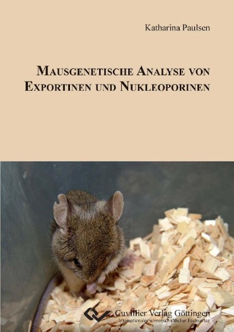 Livre Mausgenetische Analyse von Exportinen und Nukleoporinen Katharina Paulsen