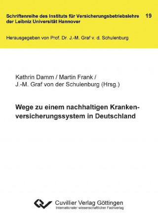 Könyv Wege zu einem nachhaltigen Krankenversicherungssystem in Deutschland Martin Frank
