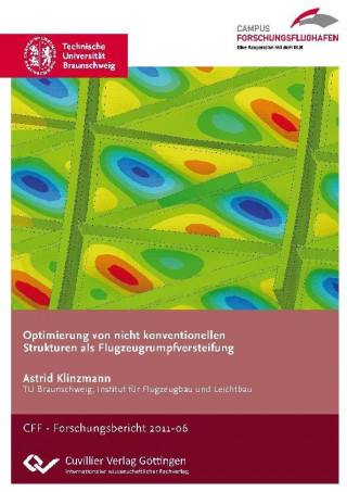 Kniha Optimierung von nicht konventionellen Strukturen als Flugzeugrumpfversteifung Astrid Klinzmann