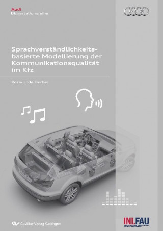 Könyv Sprachverständlichkeitsbasierte Modellierung der Kommunikationsqualität im Kfz Rosa-Linde Fischer