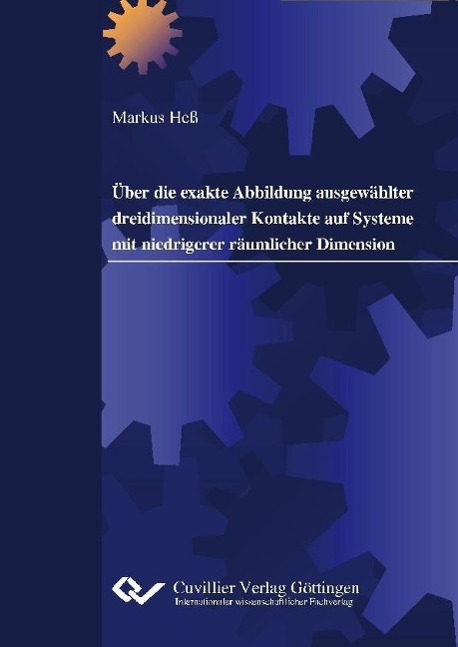 Kniha Über die exakte Abbildung ausgewählter dreidimensionaler Kontakte auf Systeme mit niedrigerer räumlicher Dimension Markus Heß