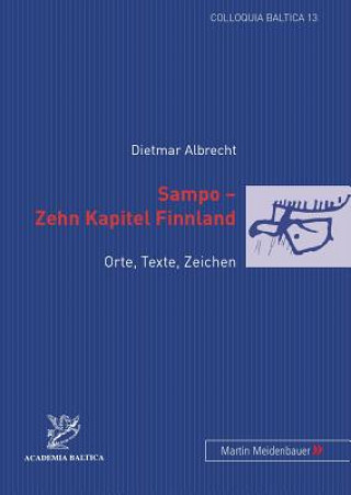 Kniha Sampo - Zehn Kapitel Finnland Dietmar Albrecht