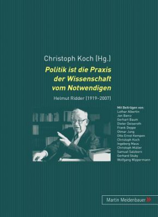 Carte Politik Ist Die Praxis Der Wissenschaft Vom Notwendigen Christoph Koch