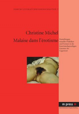 Livre Malaise Dans l'Erotisme Christine Michel