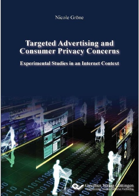 Kniha Targeted Advertising and Consumer Privacy Concerns. Experimental Studies in an Internet Context Nicole Gröne