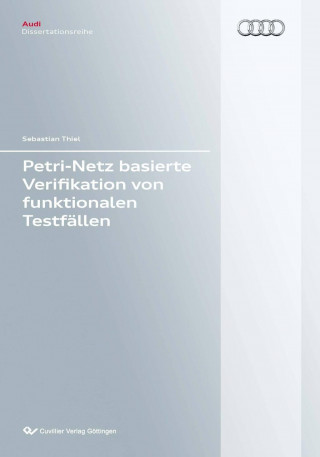 Knjiga Petri-Netz basierte Verifikation von funktionalen Testfällen Sebastian Thiel