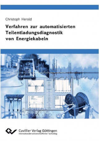 Kniha Verfahren zur automatisierten Teilentladungsdiagnostik von Energiekabeln Christoph Herold