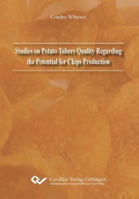 Książka Studies on Potato Tubers Quality Regarding the Potential for Chips Production Condro Wibowo