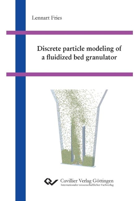 Kniha Discrete particle modeling of a fluidized bed granulator Lennart Fries