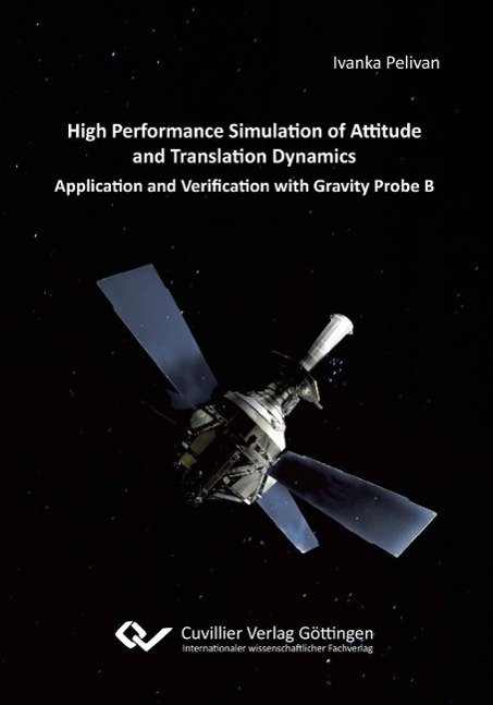 Kniha High Performance Simulation of Attitude and Translation Dynamics. Application and Verification with Gravity Probe B Ivanka Pelivan