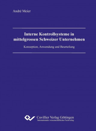 Kniha Interne Kontrollsysteme in mittelgrossen Schweizer Unternehmen André Meier