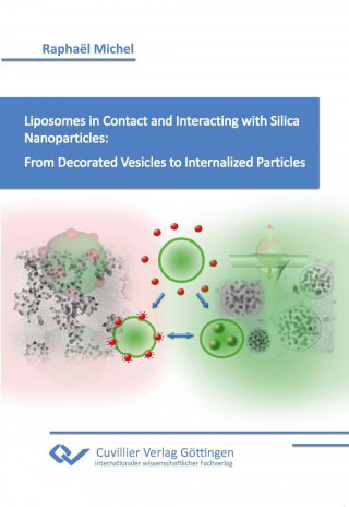 Carte Liposomes in Contact and Interacting with Silica Nanoparticles: From Decorated Vesicles to Internalized Particles. Raphael Michel