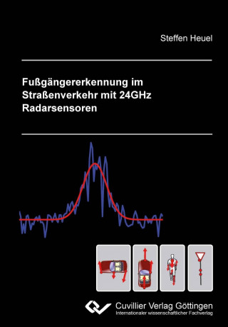 Könyv Fußgängererkennung im Straßenverkehr mit 24GHz Radarsensoren Steffen Heuel