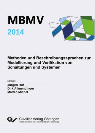 Книга MBMV 2014. Methoden und Beschreibungssprachen zur Modellierung und Verifikation von Schaltungen und Systemen Jürgen Ruf