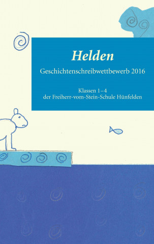 Kniha Helden Freiherr-vom-Stein-Schule Hünfelden