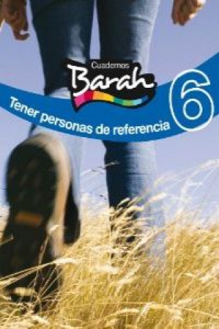 Kniha CUADERNOS BARAH 6 TENER PERSONAS DE REFERENCIA 