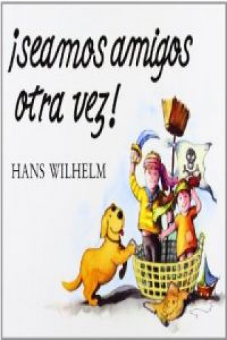 Kniha Seamos amigos otra vez Hans Wilhelm