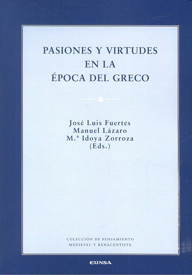 Könyv PASIONES Y VIRTUDES EN LA ÉPOCA DEL GRECO 