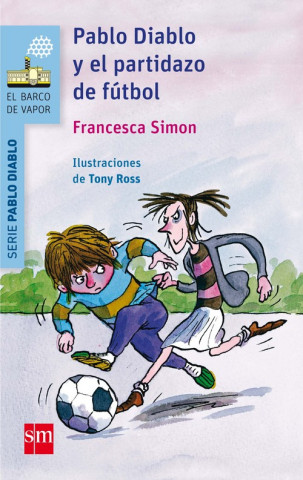 Книга Pablo Diablo y el partidazo de fútbol Francesca Simon